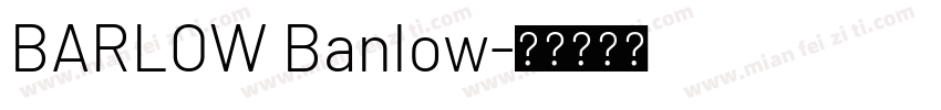 BARLOW Banlow字体转换